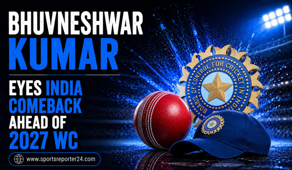 Bhuvneshwar Kumar Eyes India Comeback Ahead of 2027 WC