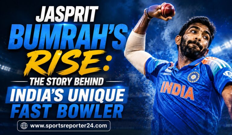 Jasprit Bumrah’s Story Behind India’s Unique Fast Bowler