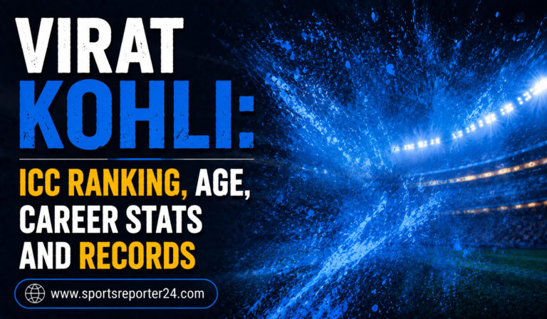 Virat Kohli ICC Ranking, Age, Career Stats and Records