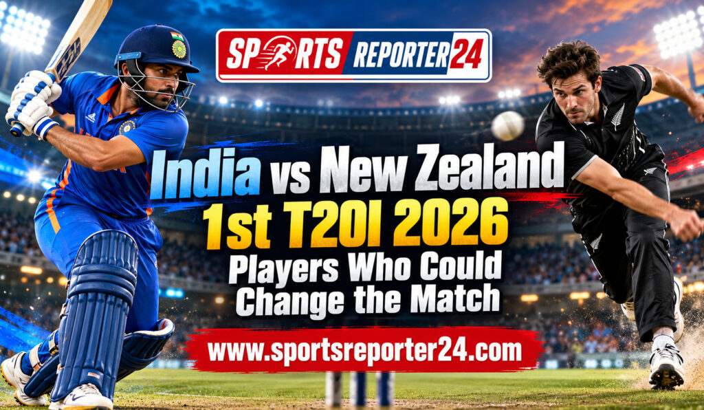 India vs New Zealand 1st T20I 2026 Players Who Could Change the Match